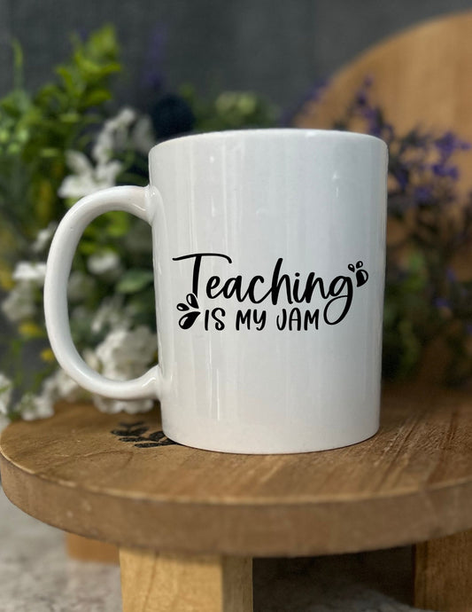 Coffee Cup- Teaching Is My Jam