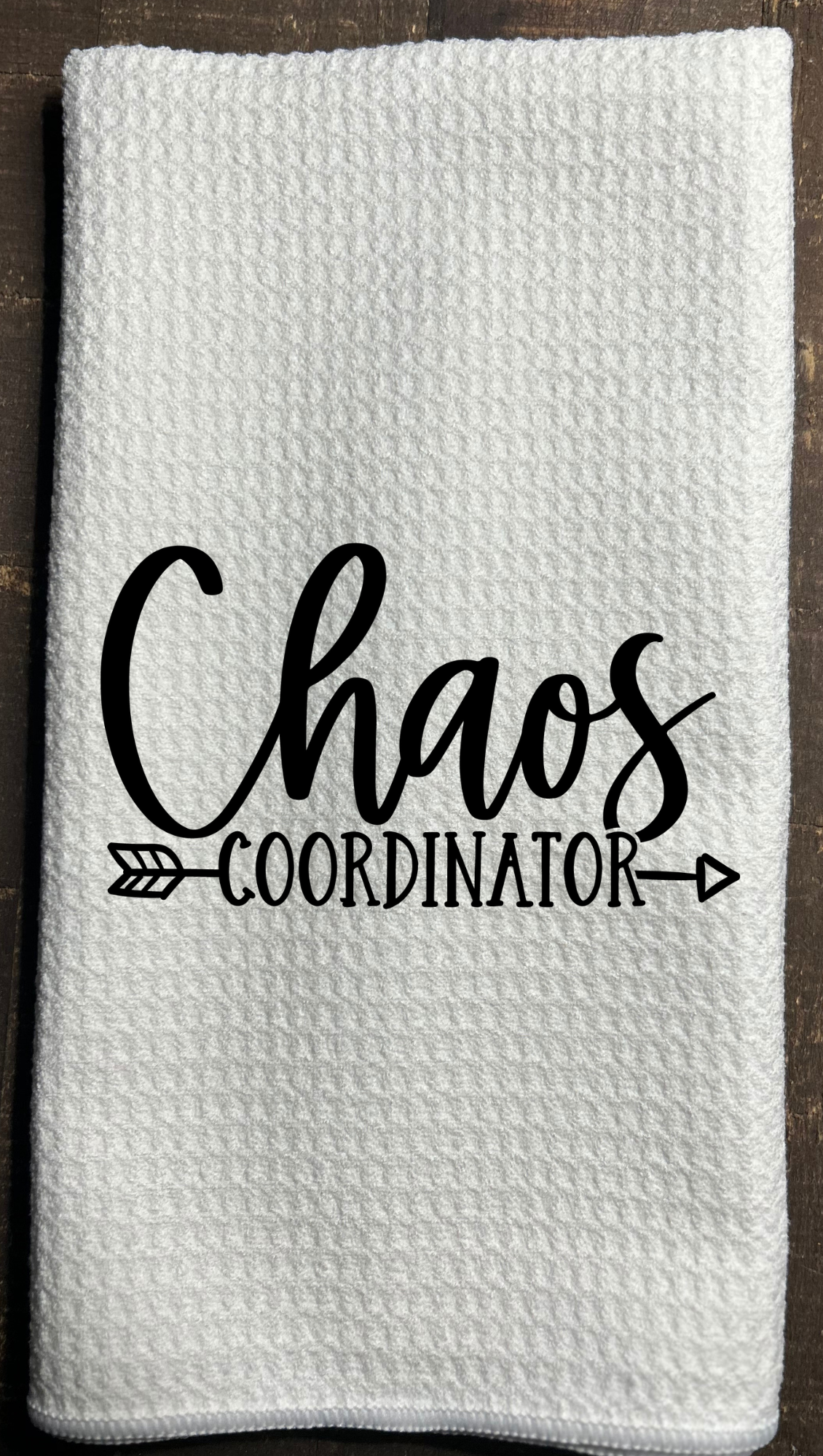 Dish Towel-Chaos Coordinator