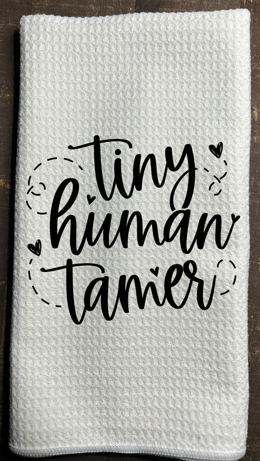 Dish Towel- Tiny Human Tamer