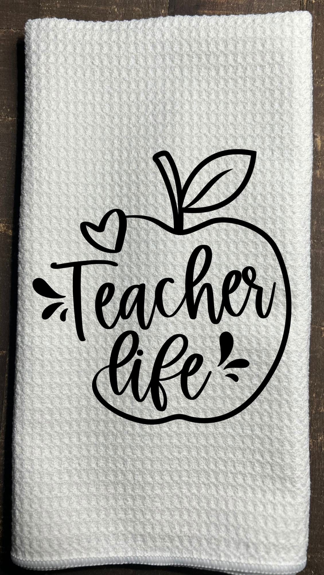 Dish Towel - Teacher Life