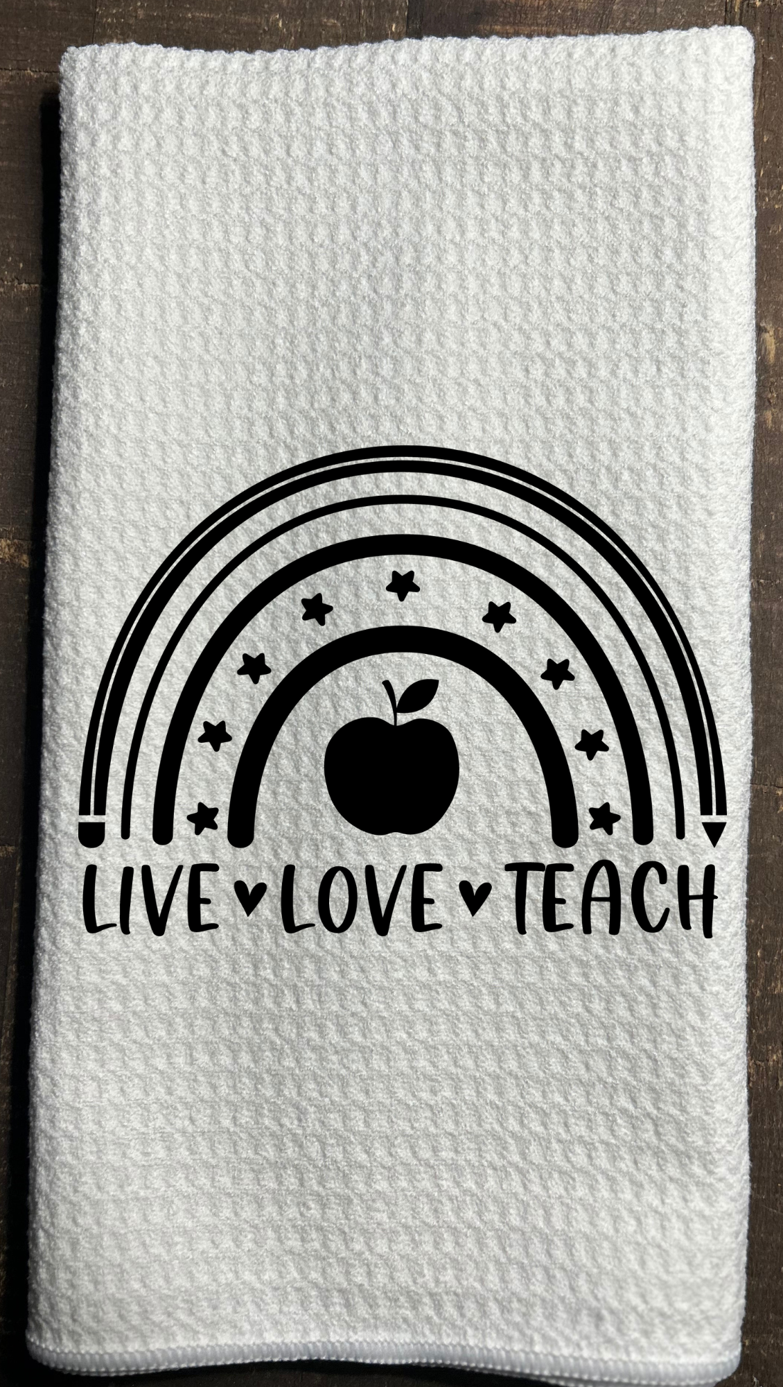 Dish Towel -Live-Love-Teach