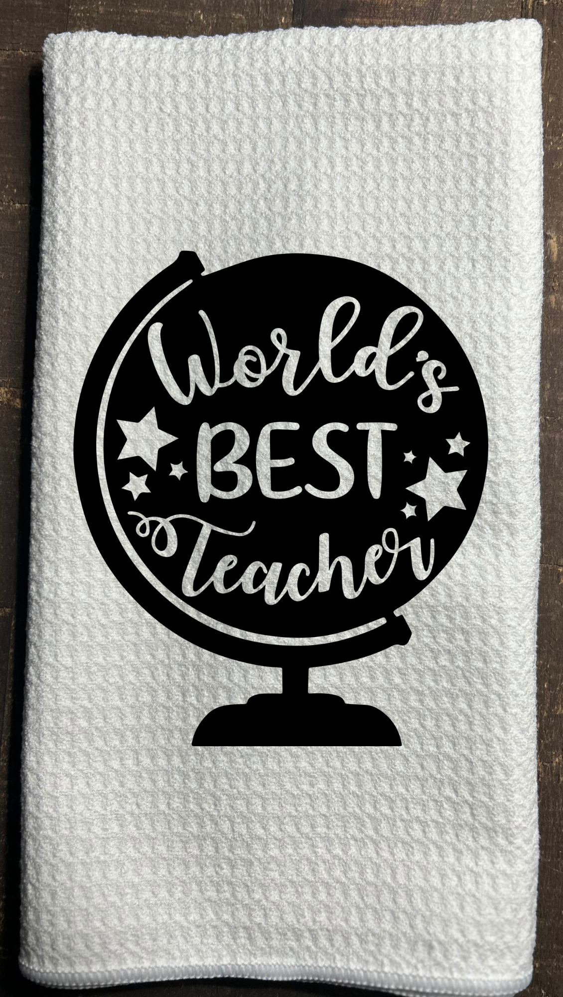 Dish Towel Worlds best teacher