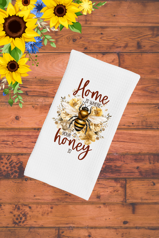 Dish Towel -Home is where your honey is!