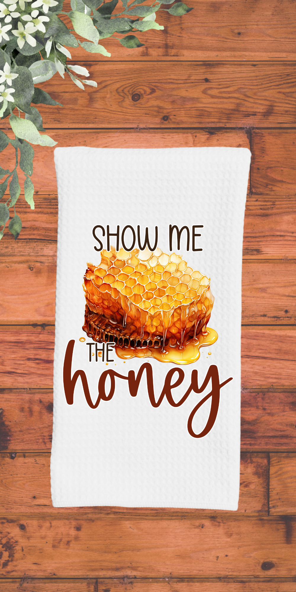 Show me the honey