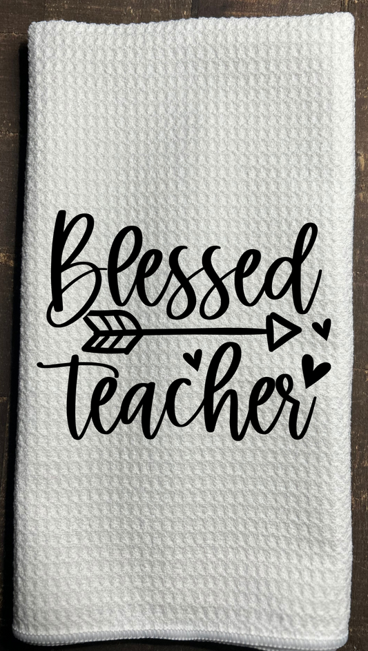 Dish Towel- Blessed Teacher