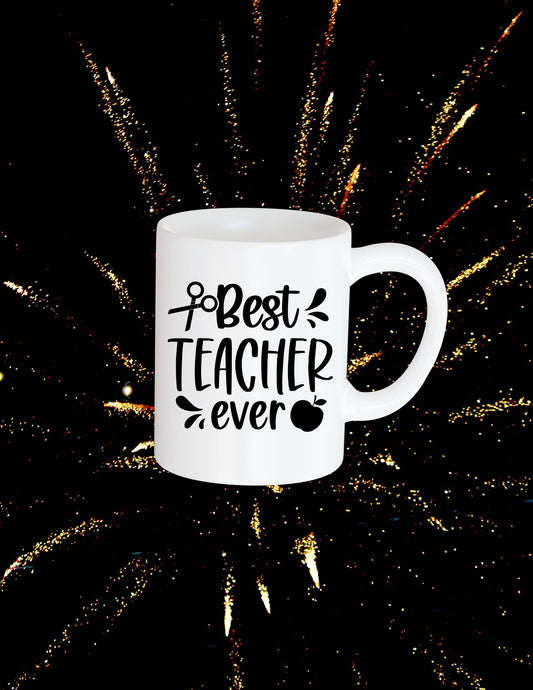 Coffee Cup -Best Teacher Ever