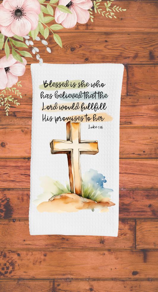 Blessed is she who has believed that the Lord will fullfill his promise to her