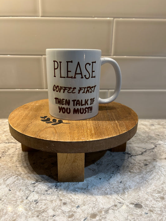 Coffee Cup Please Coffee First