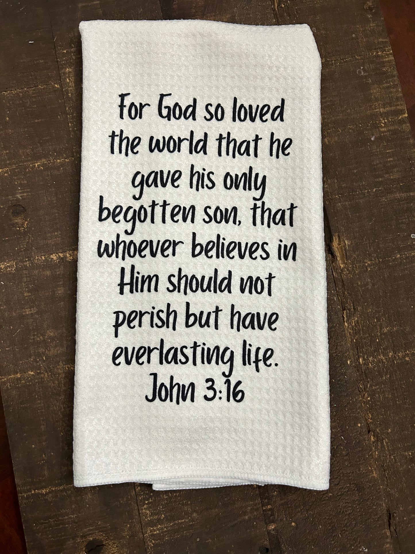 Dish Towel - For God So Loved....