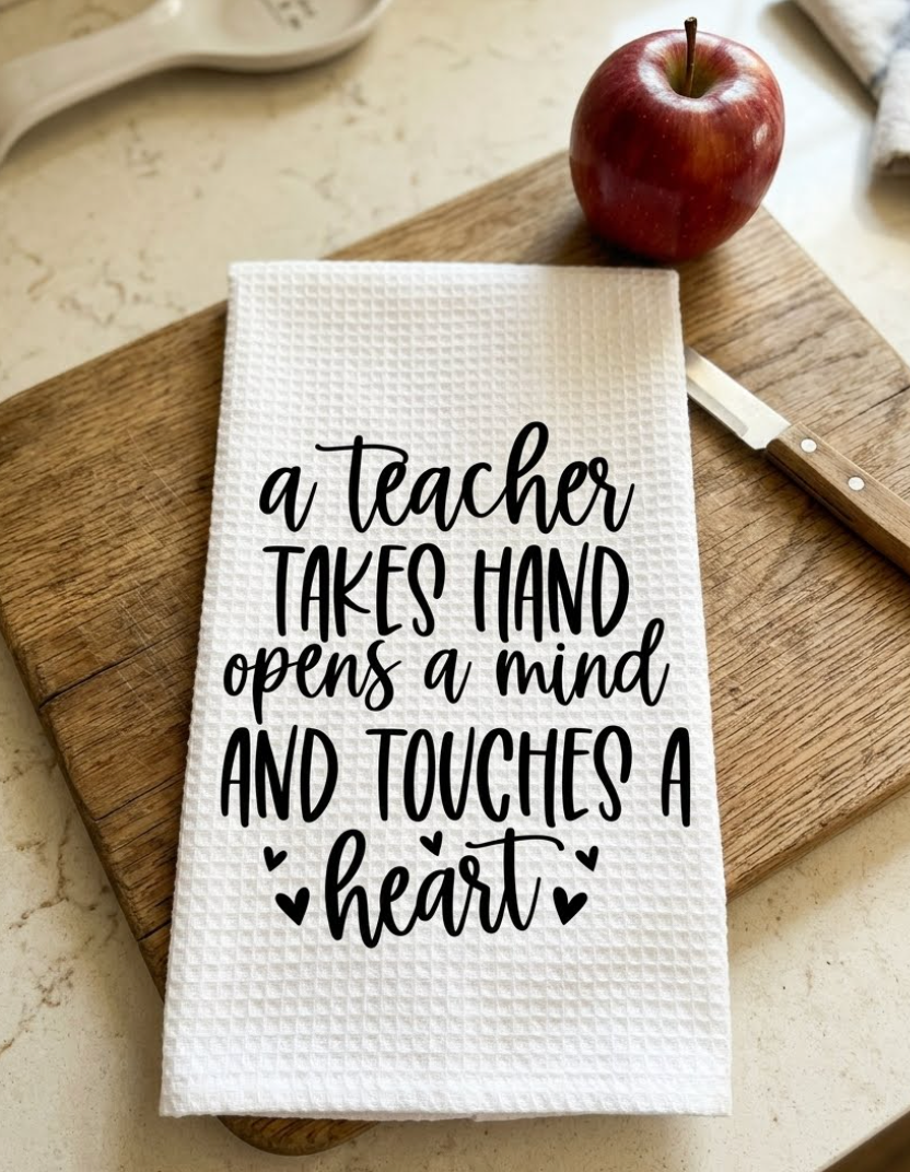A teacher takes hand opens a mind and touches a heart