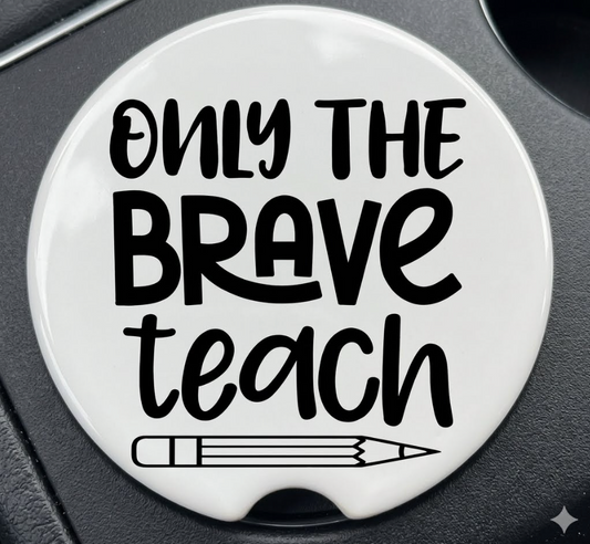 Car Coaster - Only The Brave Teach