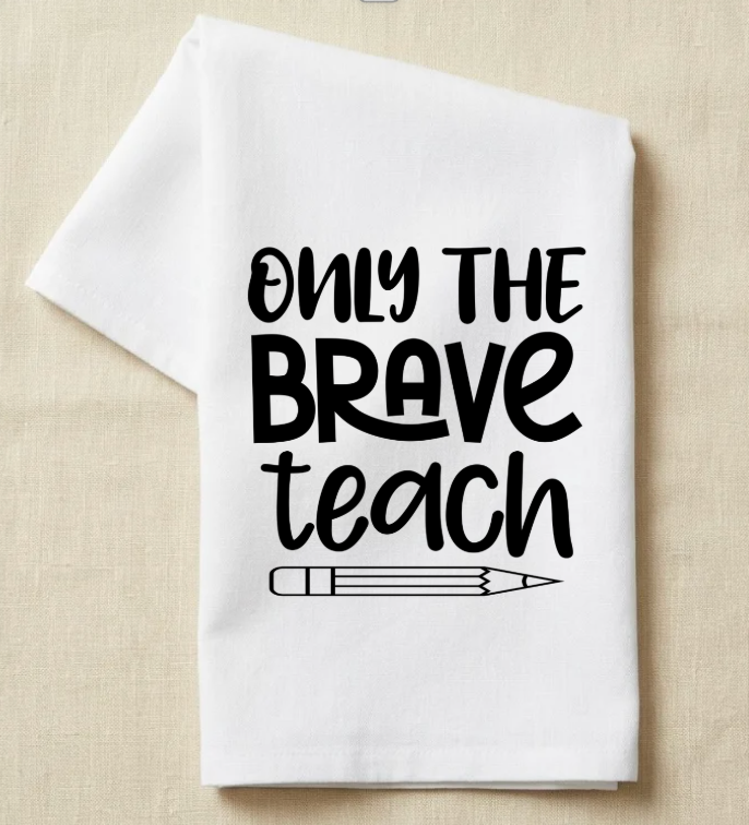 Only The Brave Teach