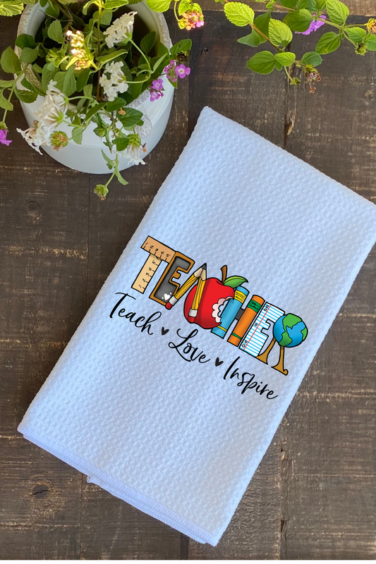 Dish Towel- Teach Love Inspire