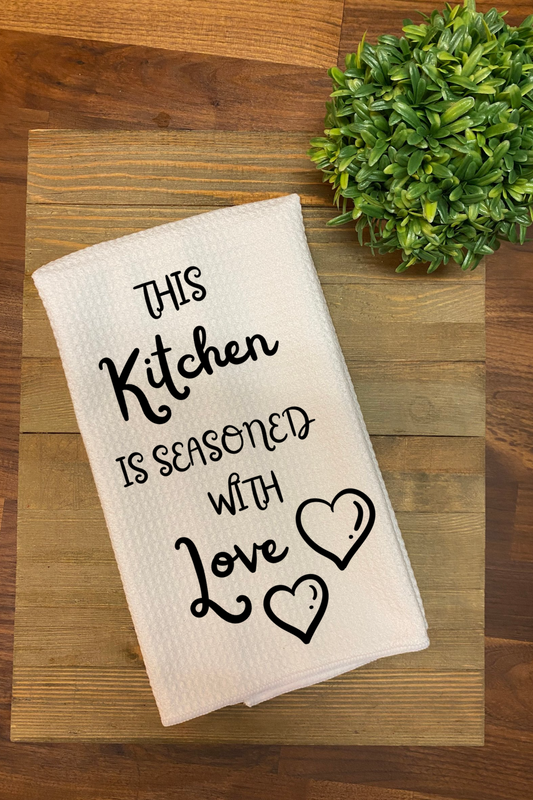 Dish Towel-This Kitchen Is Seasoned With Love