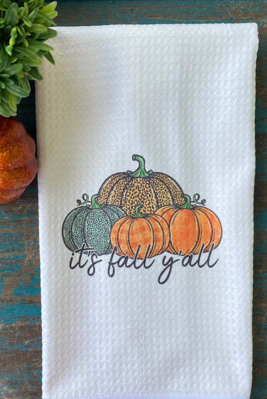 Dish Towel -Its Fall Yall